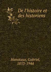De l'histoire et des historiens