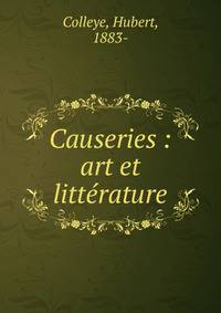 Causeries : art et litt?rature