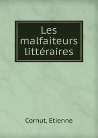 Les malfaiteurs litteraires