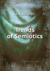 Trends of Semiotics