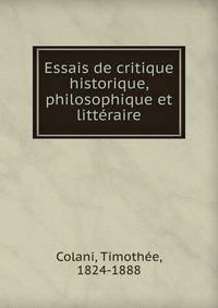 Essais de critique historique, philosophique et litt?raire