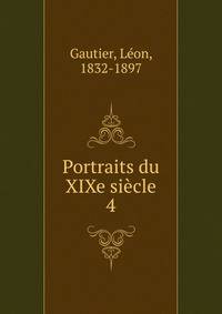 Portraits du XIXe sicle. 4