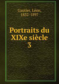 Portraits du XIXe sicle. 3