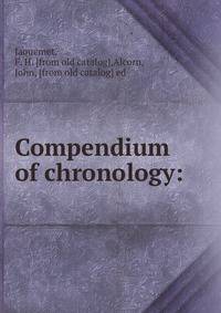 Compendium of chronology: