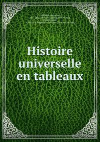 Histoire universelle en tableaux