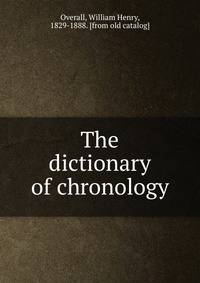 The dictionary of chronology
