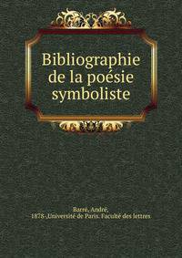 Bibliographie de la poesie symboliste