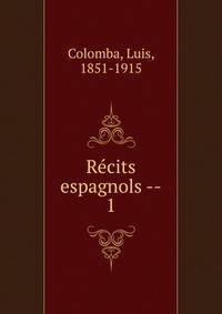 Rcits espagnols --. 1