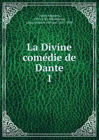 La Divine comdie de Dante. 1