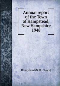 Annual report of the Town of Hampstead, New Hampshire. 1948