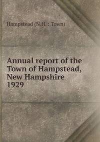 Annual report of the Town of Hampstead, New Hampshire. 1929