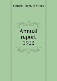 Report of the bureau of mines 1903