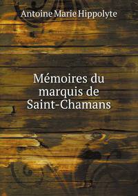 Memoires du marquis de Saint-Chamans