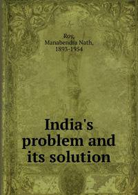 India's problem and its solution