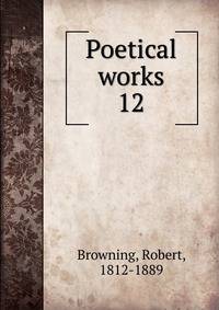 Poetical works. 12