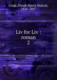 Liv for Liv : roman. 2