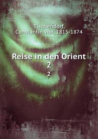 Reise in den Orient. 2