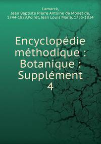 Encyclop?die m?thodique : Botanique : Suppl?ment