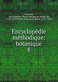 Encyclopdie mthodique: botanique. 8