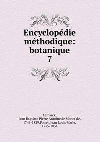 Encyclopdie mthodique: botanique. 7