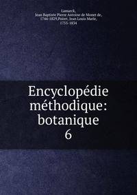 Encyclopdie mthodique: botanique. 6