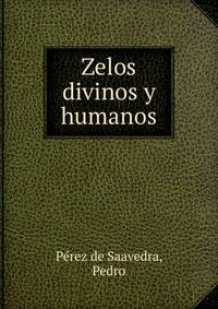 Zelos divinos y humanos