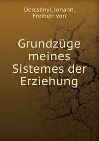 Grundzuge meines Sistemes der Erziehung