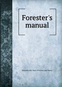 Forester's manual