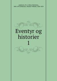 Eventyr og historier. 1