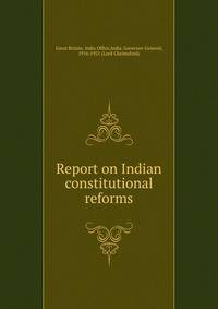 Report on Indian constitutional reforms