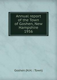 Annual report of the Town of Goshen, New Hampshire. 1956