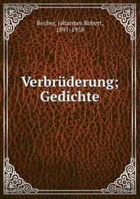 Verbr?derung; Gedichte