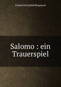 Salomo : ein Trauerspiel