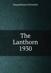 The Lanthorn 1930