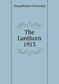 The Lanthorn 1913