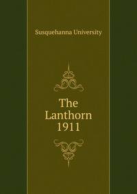 The Lanthorn 1911