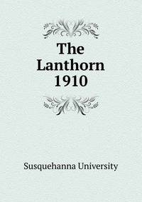 The Lanthorn 1910