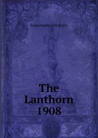 The Lanthorn 1908