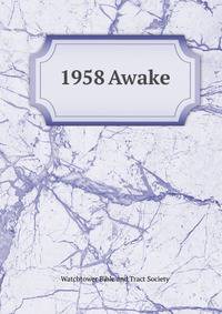 1958 Awake