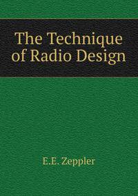 The Technique of Radio Design