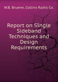 Report on SIngle Sideband Techniques and Design Requirements