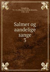Salmer og aandelige sange. 3