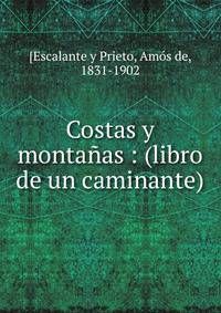 Costas y monta?as : (libro de un caminante)