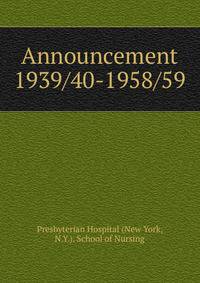 Announcement. 1939/40-1958/59