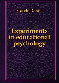 Experiments in educational psychology
