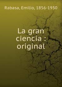 La gran ciencia : original