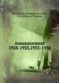 Announcement. 1928-1933,1935-1938