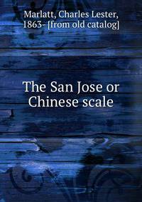 The San Jose or Chinese scale