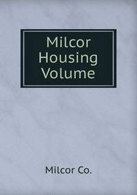 Milcor Housing Volume
