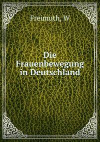 Die Frauenbewegung in Deutschland